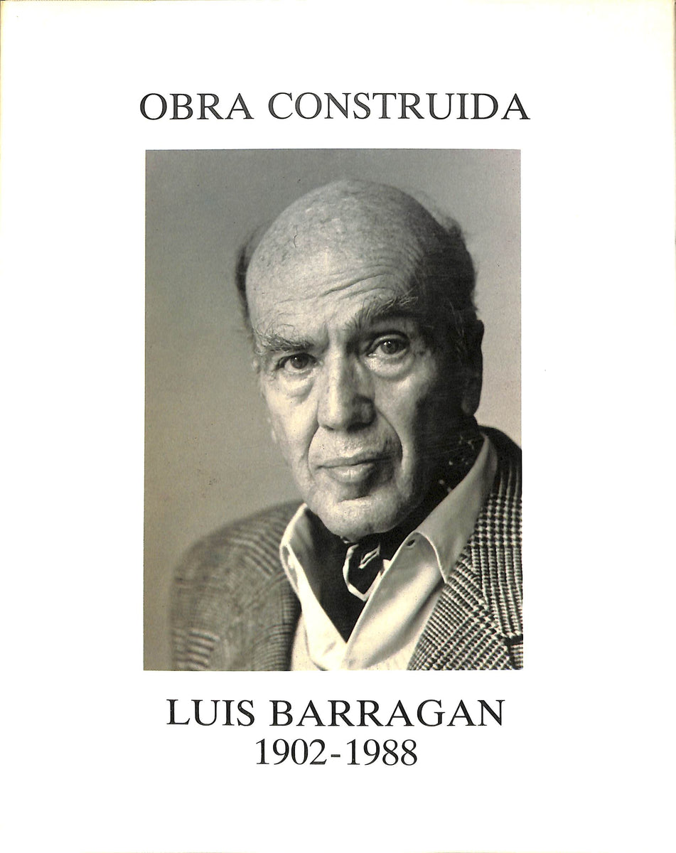 Luis Barragan 1902-1988 Obra Construida | ルイス・バラガン 1902