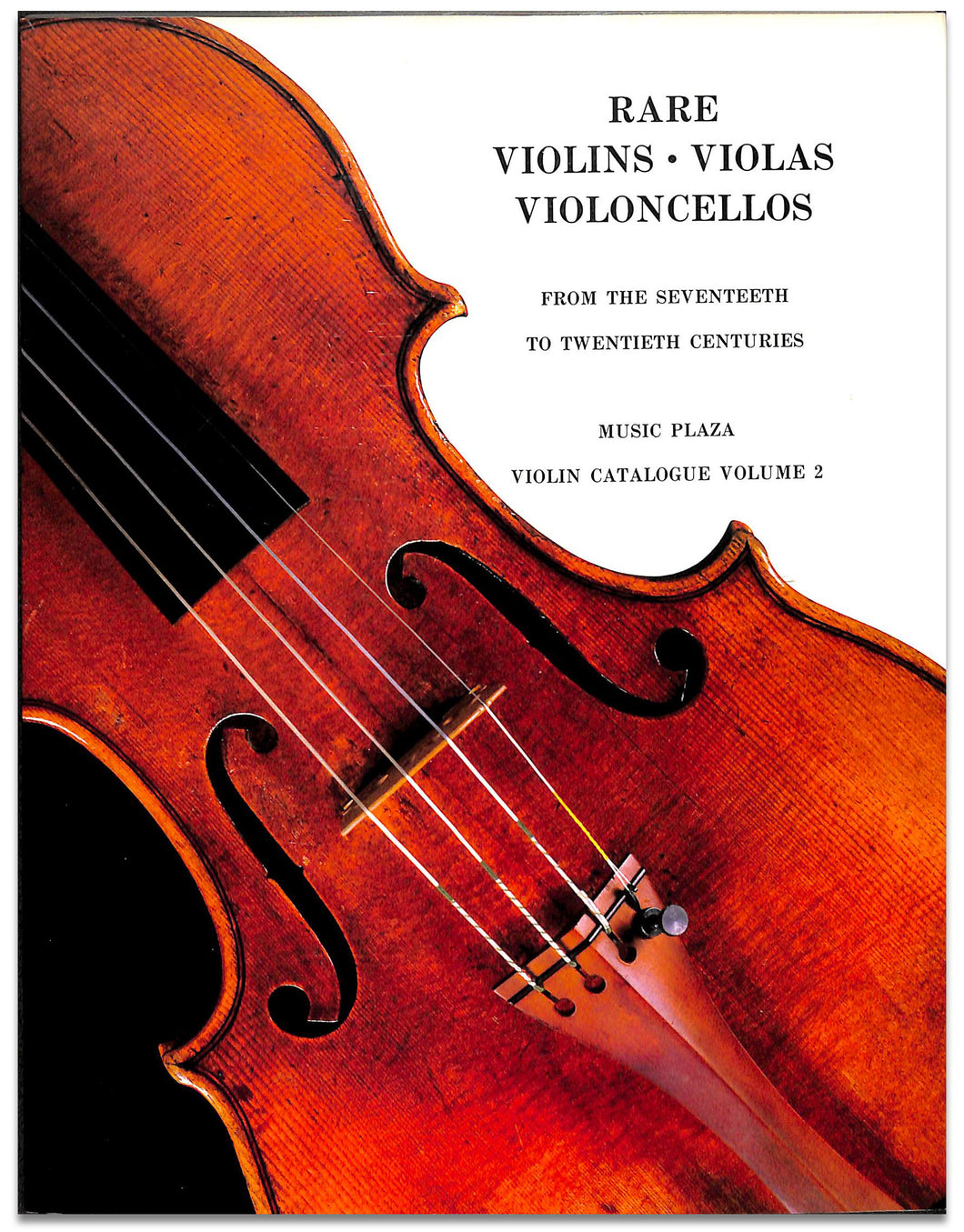 Rare Violins・Violas・Violoncellos / Music Plaza Violin Catalogue Volume 2 バイオリン・ヴァイオリン・ヴィオラ・ヴァイオリンチェロ カタログ