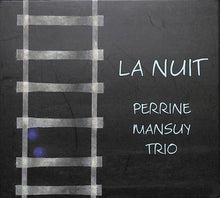 画像をギャラリービューアに読み込む, 【CD】LA NUIT / PERRINE MANSUY TRIO ペリーヌ・マンスゥイ・トリオ