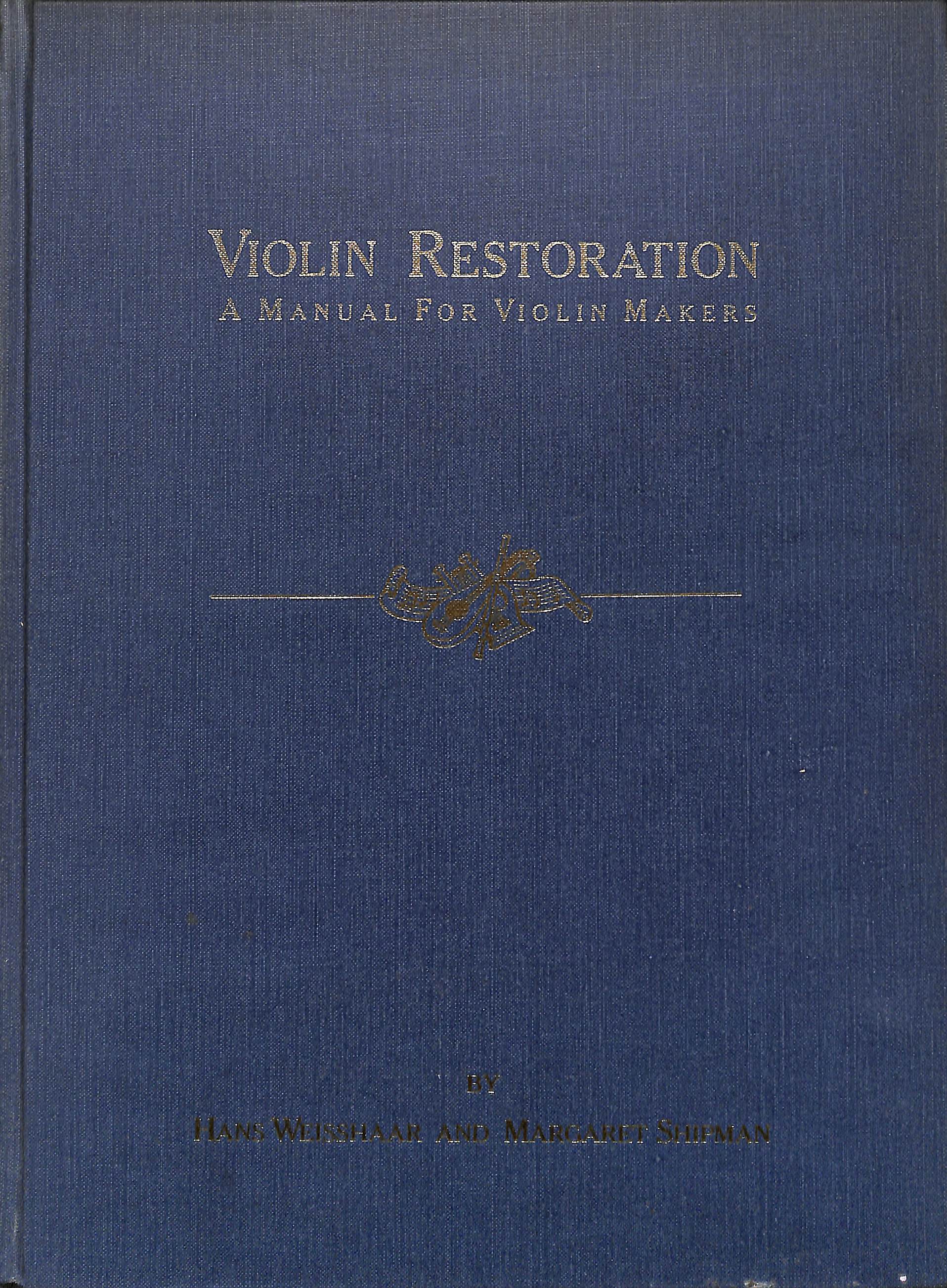 Violin Restoration: A Manual for Violin Makers (ヴァイオリン修復