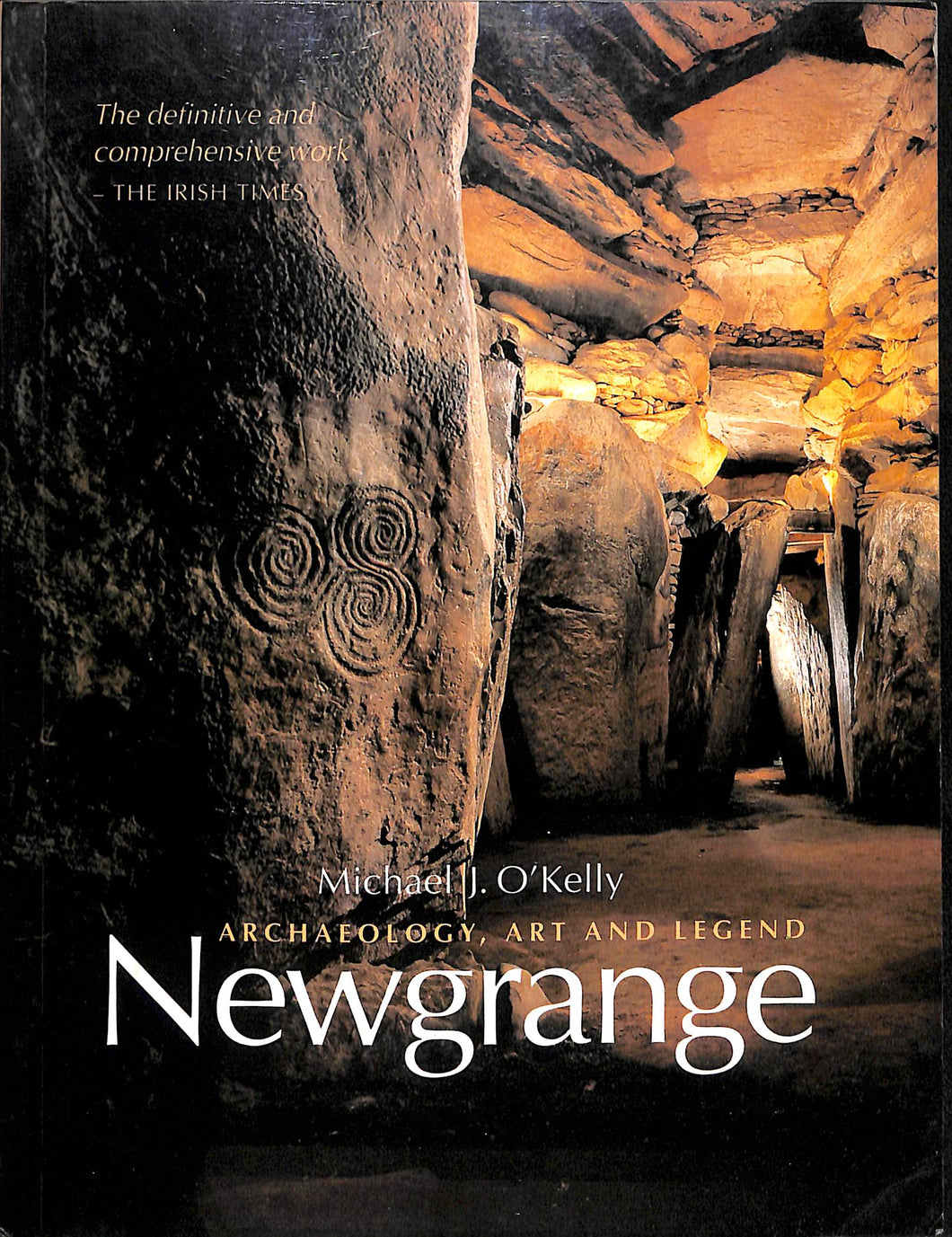 Newgrange: Archaeology, Art and Legend ニューグレンジ ■著者:Michael J. O'Kelly