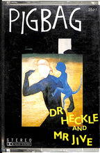 画像をギャラリービューアに読み込む, 【カセットテープ】PIGBAG ピッグバッグ / Dr. HECKLE AND MR JIVE