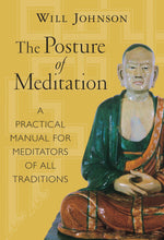 画像をギャラリービューアに読み込む, The Posture of Meditation A Practical Manual for Meditators of All Traditions (著)Will Johnson