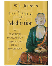 画像をギャラリービューアに読み込む, The Posture of Meditation A Practical Manual for Meditators of All Traditions (著)Will Johnson