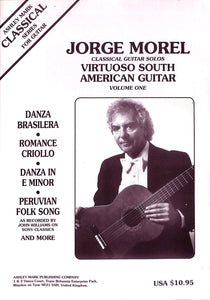 Classical Guitar Solos:Virtuoso South American Guitar Volume 1 [ギター楽譜] / JORGE MOREL (ホルヘ・モレル)