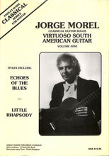 画像をギャラリービューアに読み込む, Classical Guitar Solos:Virtuoso South American Guitar Volume 9 [ギター楽譜] / JORGE MOREL (ホルヘ・モレル)