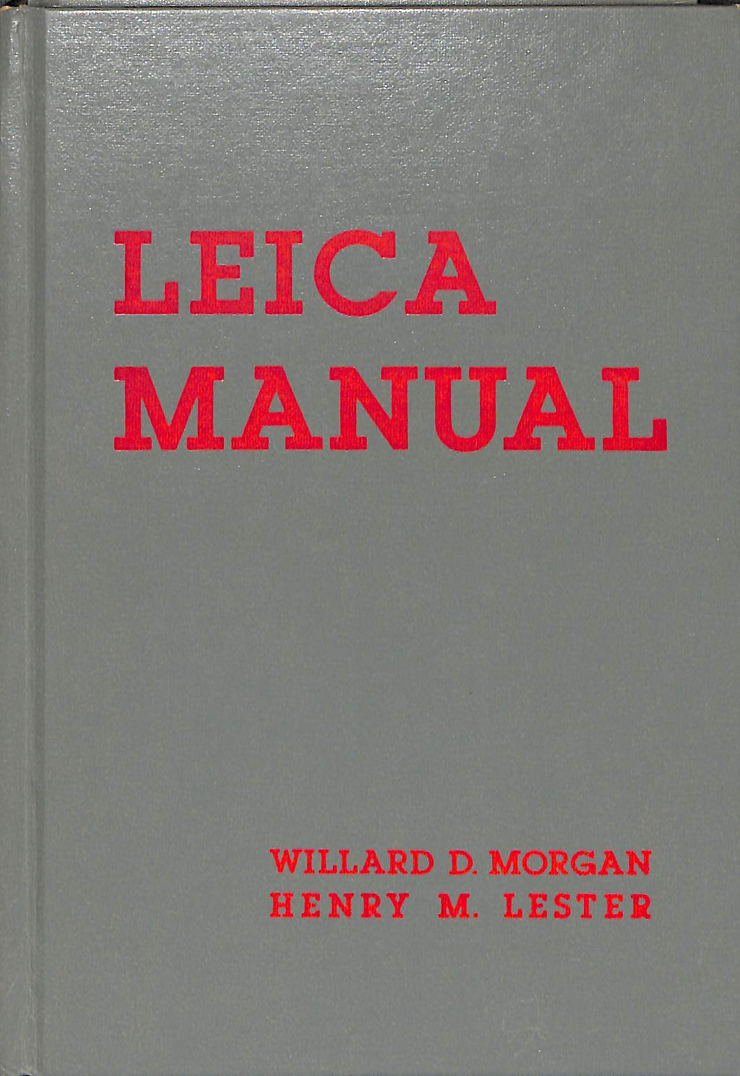 【洋書】LEICA MANUAL by Willard D. Morgan, Henry M. Lester (ライカ・マニュアル)