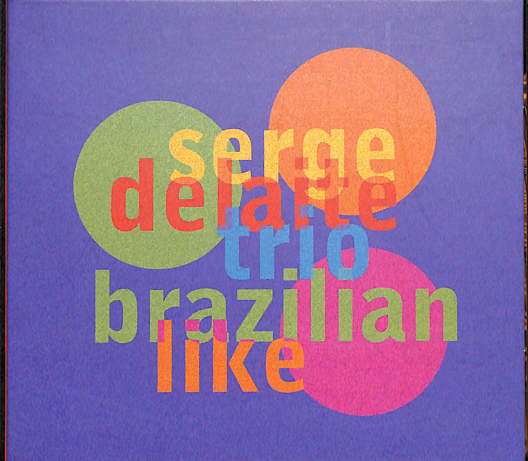 【CD】 BRAZILIAN LIKE / セルジュ・デラート・トリオ SERGE DELAITE TRIO